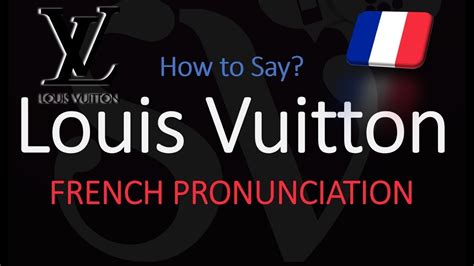 come si pronuncia louis vuitton|french pronunciation louis vuitton.